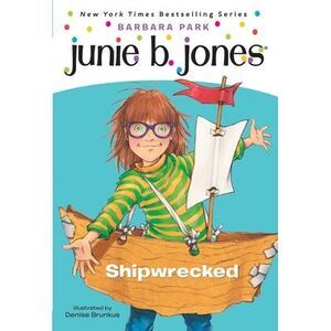 Junie B. Jones #23: Shipwrecked -- Barbara Park